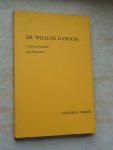O'Brien, Charles F. - Sir William Dawson. A life in science and religion (Memoirs of the American Philosophical Society - Vol. 84)
