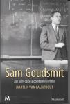 Calmthout, Martijn van - Sam Goudsmit / Zijn jacht op de atoombom van Hitler