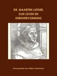 Dr. Maarten Luther - Luther, Dr. Maarten-Maarten Luther, zijn leven en Kerkhervorming (deel 1) (nieuw)
