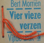 Morriën, Bert. - Vier vieze verzen. Morriën, Bert. - Vier vieze verzen.