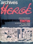 Hergé - Archives Hergé 1: Totor, C.P. des Hannetons et les versions originales des albums Tintin: Au pays des Soviets (1929); Au Congo (1930); En Amérique (1931)