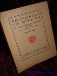 PRIMS, Floris; - GESCHIEDENIS VAN ANTWERPEN. IV.- ONDER HERTOG JAN DEN DERDE ( 1312-1355). 3de BOEK - REGESTEN - ZEGELS - MUNTEN,