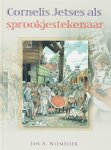 J A Niemeijer - Cornelis Jetses als sprookjestekenaar