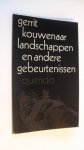 Kouwenaar Gerrit - Landschappen e.a. gebeurtenissen