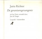 Richter Jutta   Vertaald uit het Duits door Jan de Zanger  Omslag Rob Nuyten - De Geraniumgevangenis