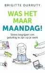 Brigitte Durruty - Was het maar maandag! Brigitte Durruty - Was het maar maandag!