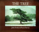 Fowles, John / Frank Horvat - The Tree Fowles, John / Frank Horvat - The Tree
