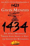 Gavin Menzies - 1434 The Year a Chinese Fleet Sailed to Italy and Ignited the Renaissance