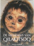 Hansen Hart Jens Peder, Meldgaard Jorgen en Nordqvist Jorgen - De mummies van Qilakitsoq