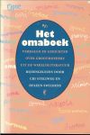 Stellweg, Cri en Heleen Swildens .. Met illustraties van Marijke Brugmans - Het Omaboek - Verhalen En Gedichten Over Grootmoeders Uit De Wereldliteratuur