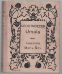 Sick, Ingeborg Maria - Grootmoeder Ursula