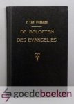 Woerden (ouderling der Gereform. Gemeente te Akkrum), P. van - De beloften des Evangelies --- Met enkele overdenkingen over Het Geloof, Wedergeboorte, Doop, Belijdenis en Assurantie.