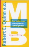 Robert E. Quinn e.a. - MANAGEMENT BRIEFINGS: Een kader voor managementvaardigheden