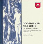Philipse, Herman - Godsdienstfilosofie. Een hoorcollege over religie tussen wonder en wetenschap