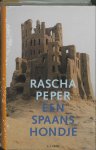 Rascha Peper - Een Spaans hondje