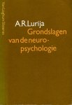 Lurija, A.R. - Grondslagen van de neuropsychologie.