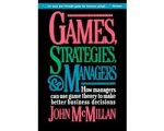 John Mcmillan - Games Strategies and Managers John Mcmillan - Games Strategies and Managers