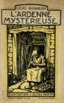 Louis Banneux 18496, Alfred Martin 208540 - L'Ardenne mysterieuse
