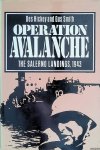 Hickey, Des & Gus Smith. - Operation Avalanch. The Salerno Landings, 1943