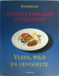 J. Koolbergen, R.M. van Hattum - Vlees, wild en gevogelte Europa's chef-koks presenteren