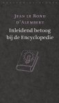 Jean Le Rond D'Alembert - (1) Inleidend Betoog Bij De Encyclopedie