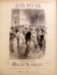Schmidt, Oscar: - La fin d`un bal. Valse pour piano. Op: 28 (Bals et Concerts de Vienne) Schmidt, Oscar: - La fin d`un bal. Valse pour piano. Op: 28 (Bals et Concerts de Vienne)