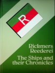 Detlefsen, G.U. and J. Lindner - Rickmers Reederei, Deutsche Reedereien Band 35 English Edition, the ships and their Chronicles