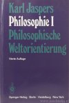 JASPERS, K. - Philosophie 1. Philosophische Weltorientierung. Vierte, unveränderte Auflage. JASPERS, K. - Philosophie 1. Philosophische Weltorientierung. Vierte, unveränderte Auflage.
