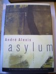 Laxis, Andre - Asylum. a Novel