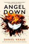 Daniel Kraus - (1) Angel Down