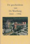 Broekhoven, Hanneke - De geschiedenis van De Wartburg 1841-1996
