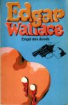 Wallace, Edgar - Engel des doods
