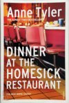Anne Tyler 40153 - Dinner at the Homesick Restaurant