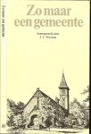 Wiersma, J. T. door   samengesteld   .. De pentekening op omslag  is van de schilder  H.E. Roodenburg - Zo maar een Gemeente