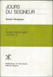 R. Gantoy; - Jours du Seigneur. Tome IV. Temps Ordinaire A,
