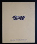 redactie Galerie Fahnemann Berlin - Jürgen Meyer,  Bilder aus den Tiefen des Raumes