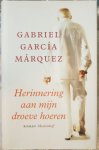 García Márquez, Gabriel - Herinnering aan mijn droeve hoeren García Márquez, Gabriel - Herinnering aan mijn droeve hoeren