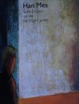 Romijn Meier, Henk - Han Mes.  -  schilderijen uit de tachtiger jaren