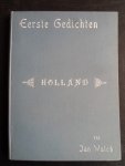 Walch, Jan - Eerste Gedichten, Holland Walch, Jan - Eerste Gedichten, Holland
