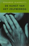 GIANNETTI, E. - De kunst van het zelfbedrog. Vertaald door B. vam Beusekom en E. Bovée.