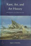 Mark A. Cheetham - Kant, Art, and Art History Moments of Discipline