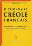 Kudwig Ralf, Danielle Montbard, Hector Poullet - Dictionnaire Créole Français: Avec un abrégé de grammaire Créole et un lexique Francais-Créole