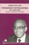 WIDJOJO NITISASTROB - Tributes for Widjojo Nitisastrob by Friends -from 27 foreign countries