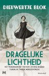 Dieuwertje Blok - Dragelijke lichtheid Dagboek van een Joods meisje tijdens de Tweede Wereldoorlog