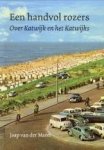 MAREL, JAAP VAN DER - Een handvol rozers. Over Katwijk en het Katwijks