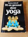 Zebroff, Kareen - Fit en gezond door yoga.