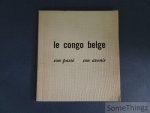 N/A. - In for Congo. - Le Congo belge. Son passé. Son avenir.