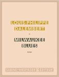 Louis-Philippe Dalembert - Milwaukee blues