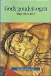 Spillebeen, Willy - Gods gouden ogen