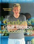 G. Ramsay - Gordon's great escape: Zuidoost-Azië mijn 100 favoriete recepten